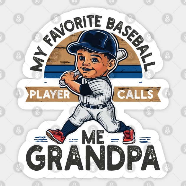 My Favorite Baseball Player Calls Me Grandpa Sticker by mdr design